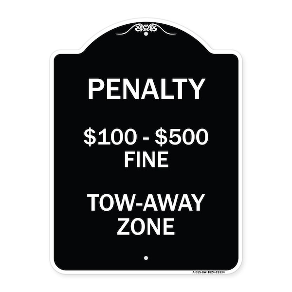 Signmission Penalty $100-$500 Fine Tow-Away Zone Heavy-Gauge Aluminum Sign, 24" x 18", BW-1824-23334 A-DES-BW-1824-23334 - main